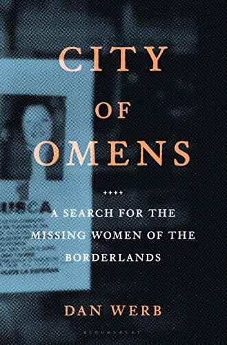 B.e.s.t City of Omens: A Search for the Missing Women of the Borderlands W.O.R.D
