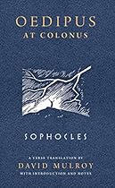 Oedipus at Colonus (Wisconsin Studies in Classics)