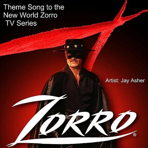Theme Song to the New World Zorro TV Series by Jay Asher on Amazon