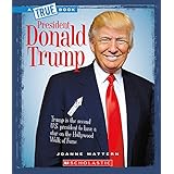 President Donald Trump (True Bookbiographies)