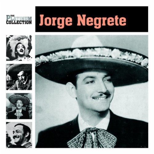 Jorge Negrete - Mexico lindo Lyrics - Zortam Music