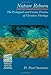 Nature Reborn: The Ecological and Cosmic Promise of Christian Theology (Theology and the Sciences)