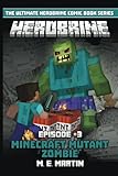 HEROBRINE Episode 3: Minecraft Mutant Zombie (Herobrine Comic Book Series) (Volume 3) by