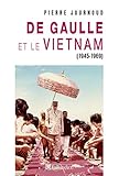 De gaulle et le Vietnam 1945 1969 (CONTEMPO.) (French Edition) by 