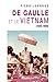 De gaulle et le Vietnam 1945 1969 (CONTEMPO.) (French Edition) by 