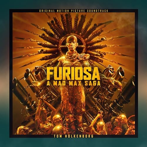 Tom Holkenborg - Furiosa: A Mad Max Saga - Amazon.com Music