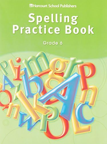 Storytown: Spelling Practice Book Student Edition Grade 6 Paperback โ September 1, 2005