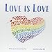 Love Is Love by Michael Genhart, Ken Min