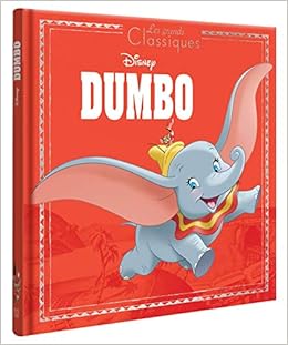 Dumbo Les Grands Classiques L Histoire Du Film Disney French Edition Amazon Com Books