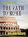The Path to Rome (Classics To Go) by Hilaire Belloc