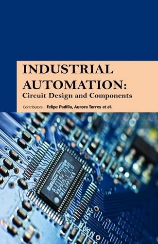 INDUSTRIAL AUTOMATION CIRCUIT DESIGN AND COMPONENTS (HB 2017)