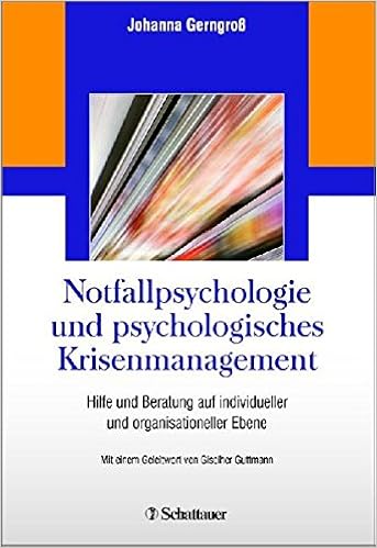 Notfallpsychologie Und Psychologisches Krisenmanagement Amazon De Johanna Gerngross Bucher