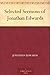 Selected Sermons of Jonathan Edwards by 