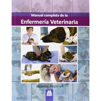 Manual Completo De La Enfermería Veterinaria