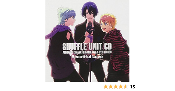 Ai Mikaze Cv Shouta Aoi Masato Hijirikawa Cv Kenichi Suzumura Syo Kurusu Cv Hiro Shimono Uta No Prince Sama Shuffle Unit Cd Ai Masato Syo Cd Sticker