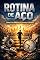 Livro Rotina de Aço: Como Criar Hábitos que Sustentam o Sucesso