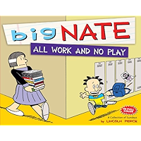 Big Nate All Work and No Play: A Collection of Sundays book cover