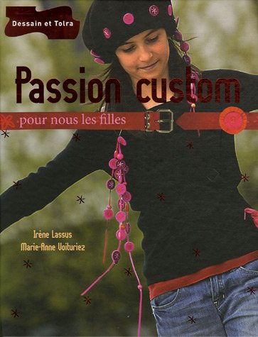 Passion custom