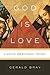 God Is Love: A Biblical and Systematic Theology