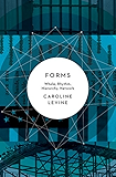 Forms: Whole, Rhythm, Hierarchy, Network