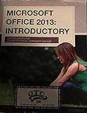 Microsoft Office 2013: Introductory
