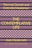 The Contemplative Life by Joel S. Goldsmith