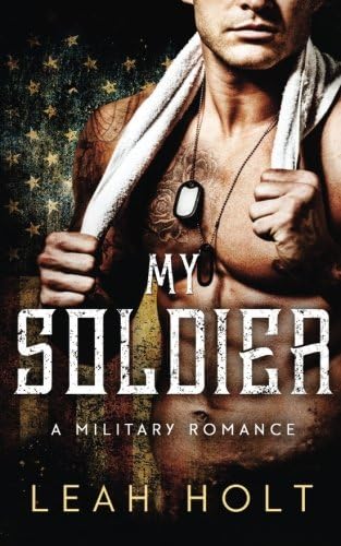 My Solider: A Military Romance Paperback โ April 29, 2016