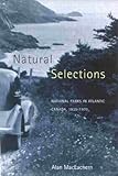 Natural Selections: National Parks in Atlantic Canada, 1935-1970 by