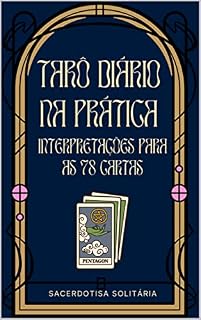 Livro Tarô Diário na Prática: interpretações para as 78 cartas
