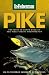 Pike: An In-Fisherman Handbook of Strategies