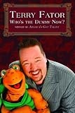 Who's the Dummy Now? by