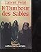 Le tambour des sables (French Edition) by