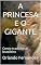 Livro A PRINCESA E O GIGANTE: Conto tradicional brasileiro