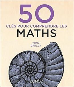 Résultat de recherche d'images pour "50 clés pour comprendre les maths - Dunod amazon"