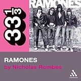 Front cover for the book The Ramones' Ramones (33 1/3) by Nicholas Rombes