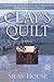 Clay's Quilt (Ballantine Reader's Circle)