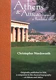 Athens and Attica : Journal of a Residence There, Wordsworth, Christopher, 0953992330
