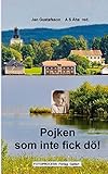 Pojken som inte fick dö (Swedish Edition) by Jan Gustafsson, A. S. Åhs  red.
