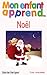Mon enfant apprend Noël (French Edition) by 