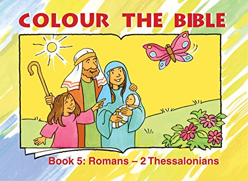 Colour the Bible: Book 5, Romans-Thessalonians (Bible Art) by Carine MacKenzie