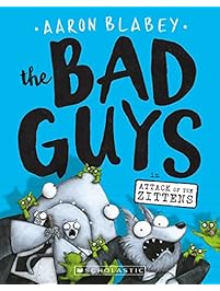 The Bad Guys in Attack of the Zittens (The Bad Guys #4)