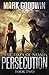 The Days of Noah: Book Two: Persecution (Volume 2) by Mark Goodwin