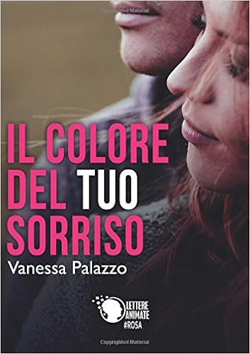 Amazoncom Il Colore Del Tuo Sorriso Italian Edition