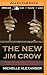 New Jim Crow, The