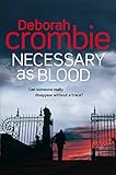 Front cover for the book Necessary as Blood by Deborah Crombie