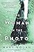 The Woman in the Photo: A Novel