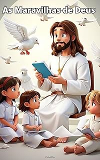 Livro AS Maravilhas de Deus: "Uma Aventura Bíblica para Crianças"