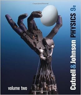 Physics 9th Ed Volume 2 Cutnell John D Johnson Kenh W Wiley 2012 Paperback 9th Edition Cutnel Books