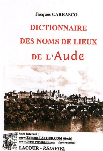 Dictionnaire des noms de lieux de l'Aude