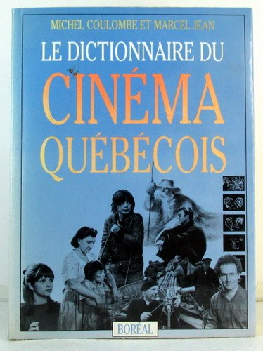 Dictionnaire Du Cinema Quebecois Amazon Fr Coulombe M Jean M Livres